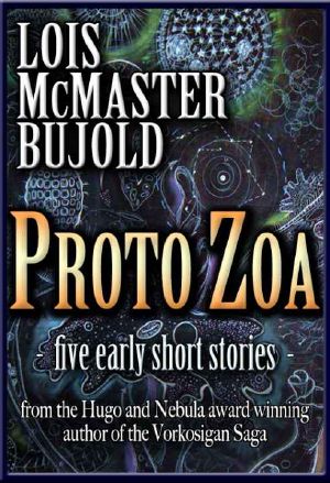 [Vorkosigan Saga 22] • Proto Zoa_Five Early Short Stories